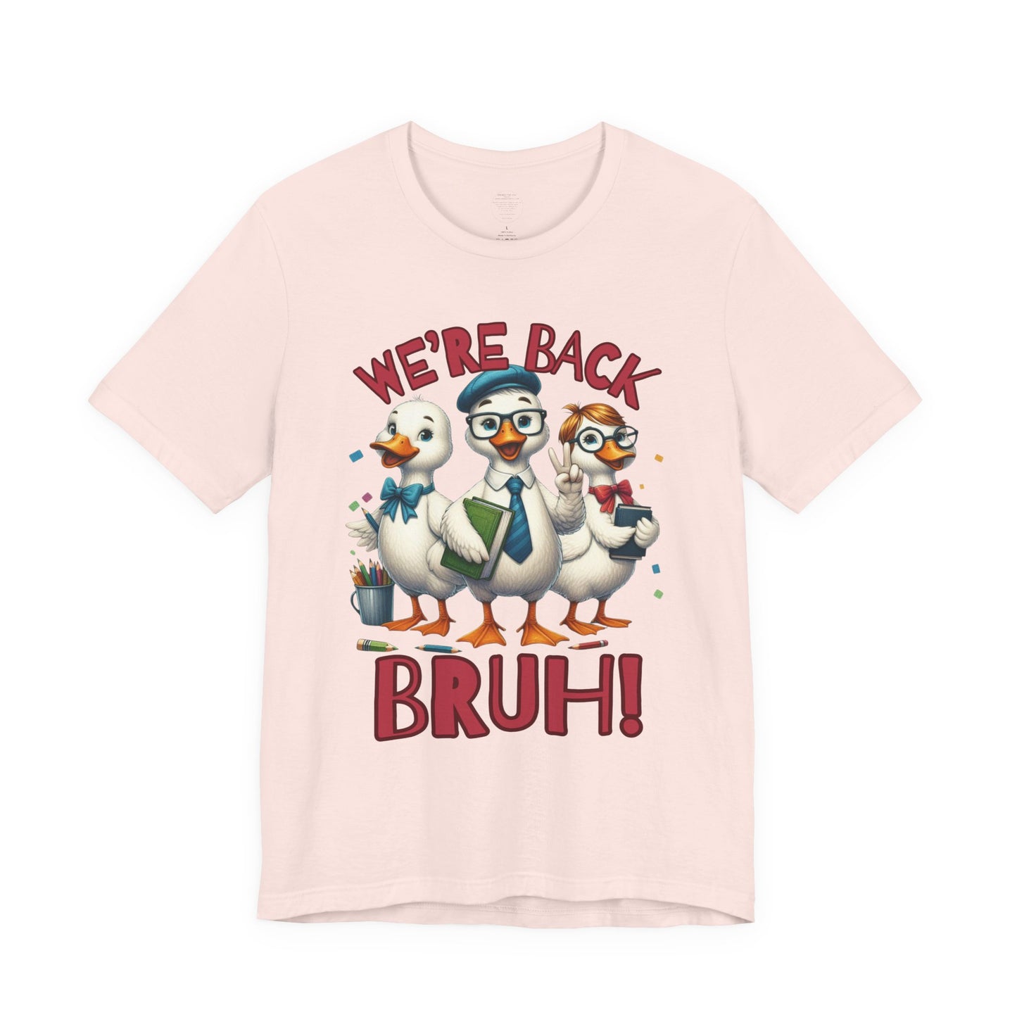 Funny “We’re Back BRUH!” Tee for Teachers & Homeschool Moms back to school
