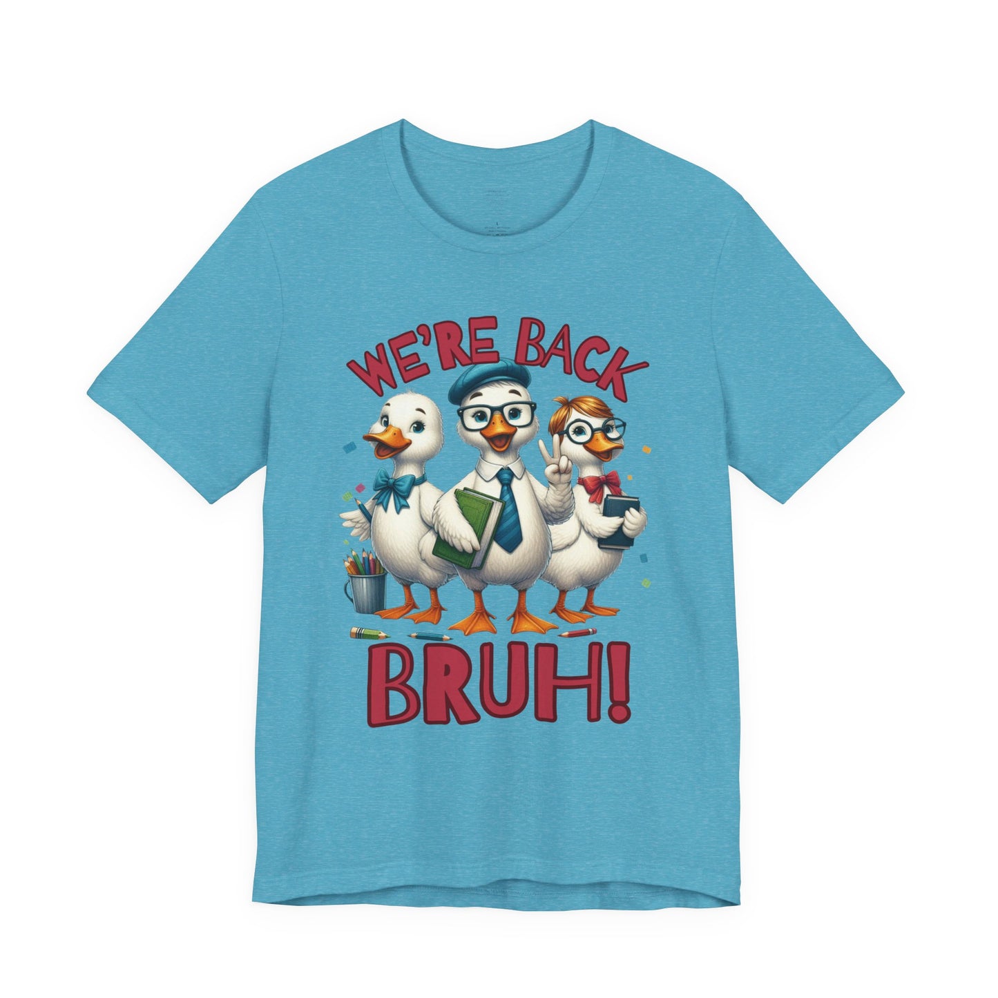 Funny “We’re Back BRUH!” Tee for Teachers & Homeschool Moms back to school
