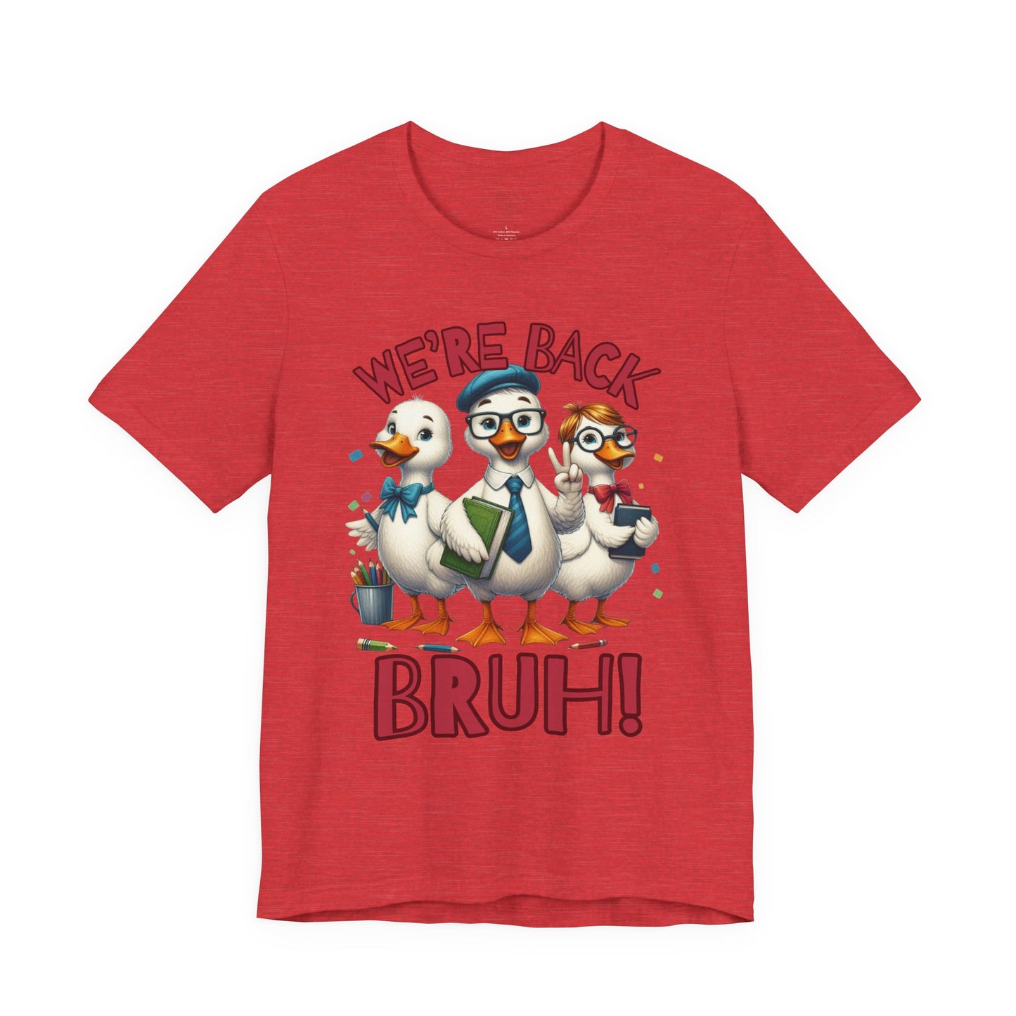 Funny “We’re Back BRUH!” Tee for Teachers & Homeschool Moms back to school