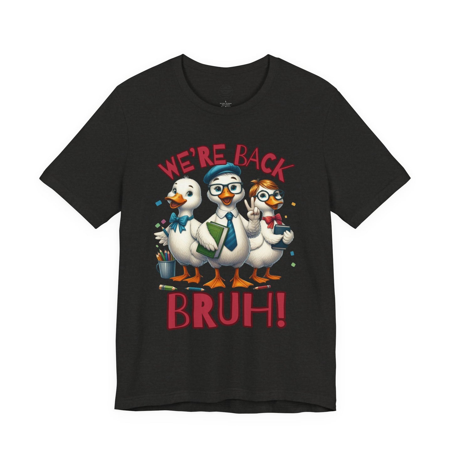Funny “We’re Back BRUH!” Tee for Teachers & Homeschool Moms back to school
