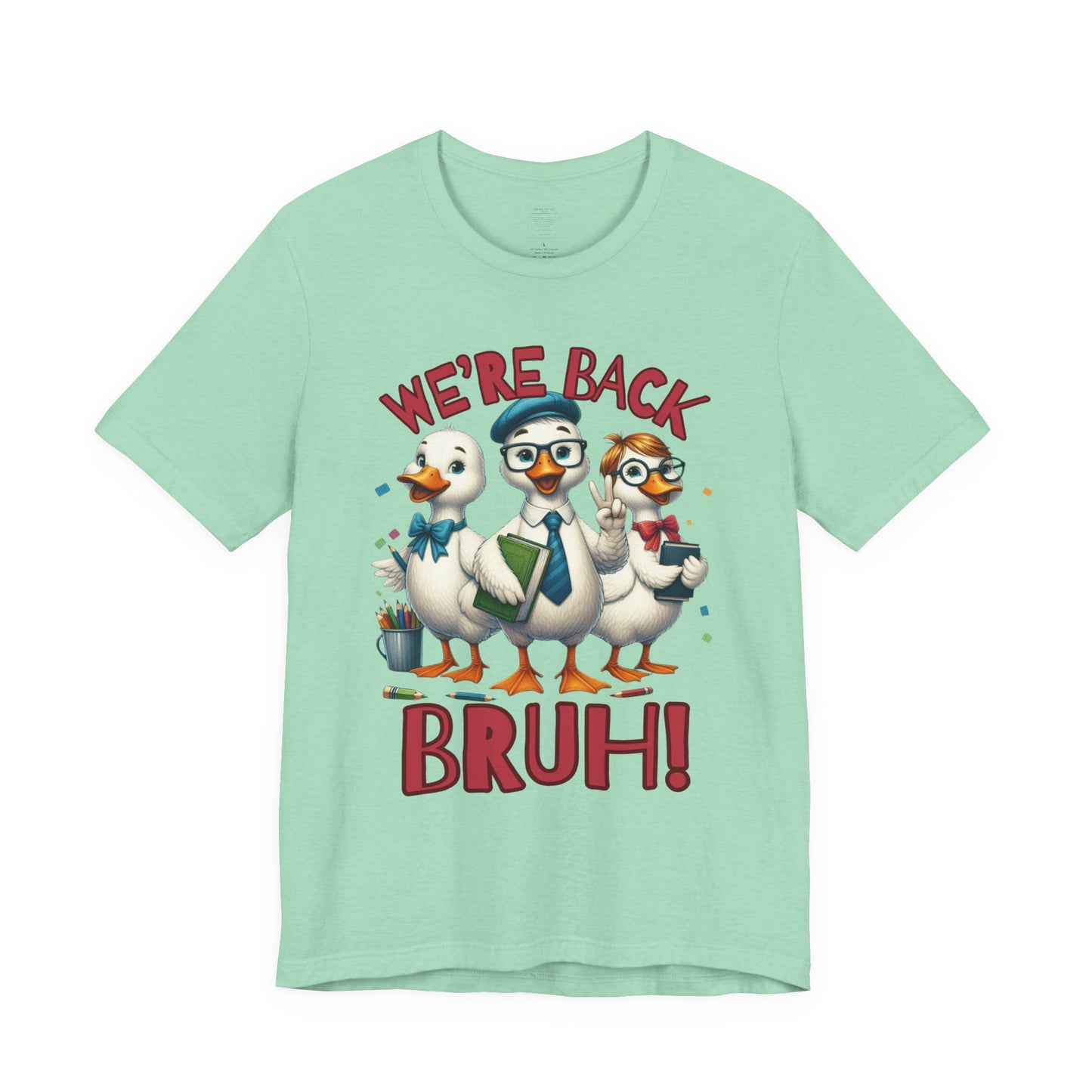Funny “We’re Back BRUH!” Tee for Teachers & Homeschool Moms back to school