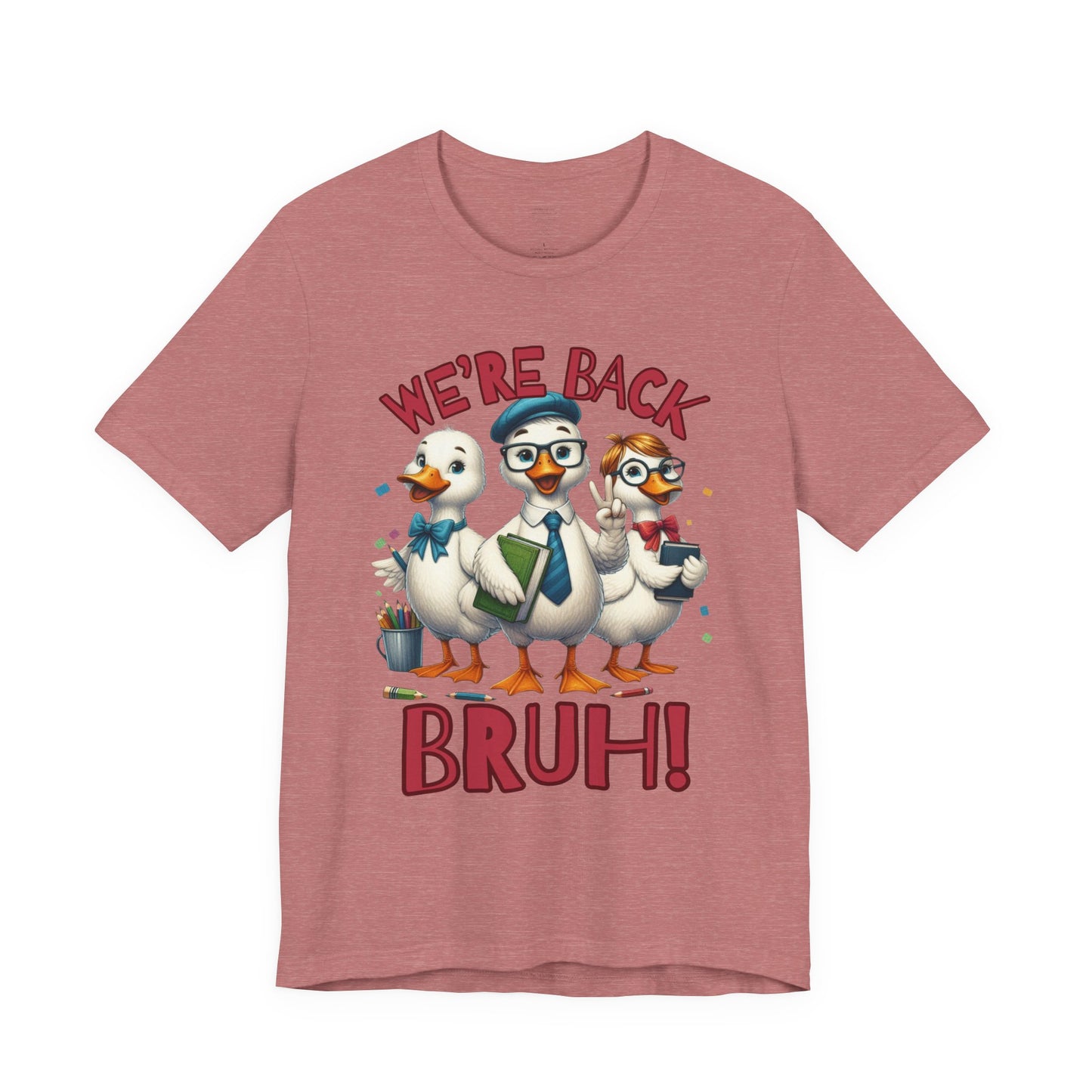 Funny “We’re Back BRUH!” Tee for Teachers & Homeschool Moms back to school