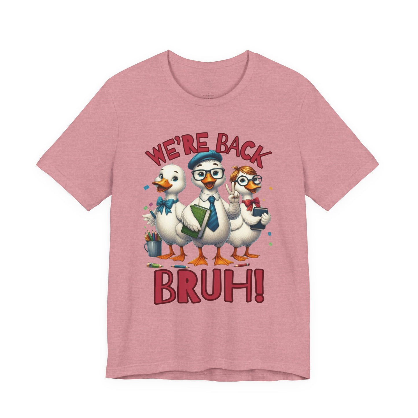 Funny “We’re Back BRUH!” Tee for Teachers & Homeschool Moms back to school