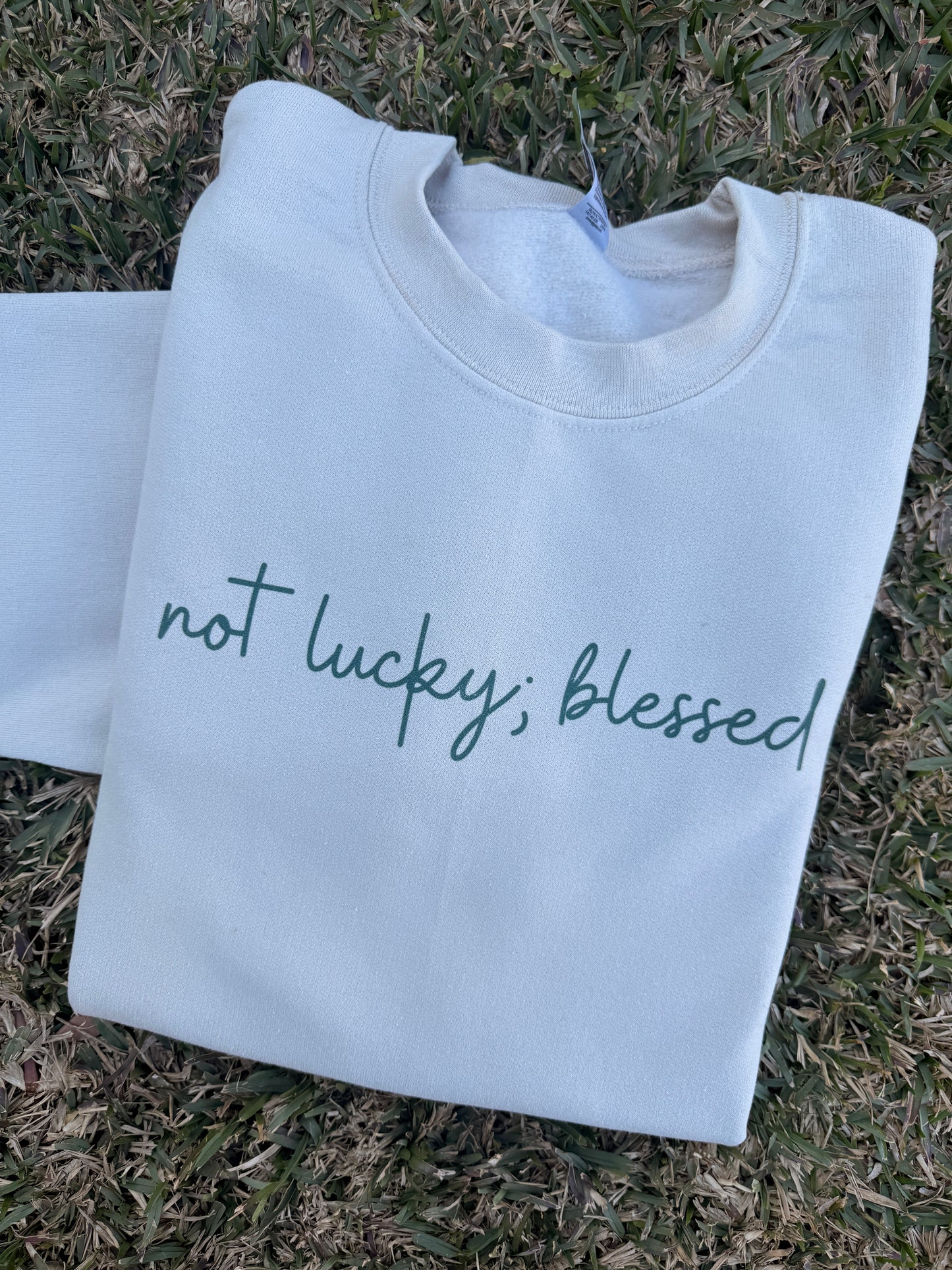 "Not Lucky; Blessed" Light Weight CrewNeck Sweater