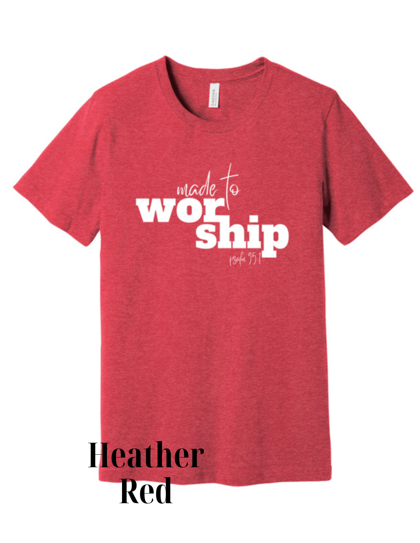 Made To Worship Tee