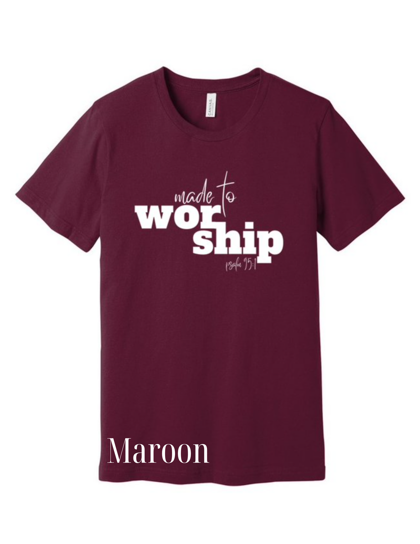 Made To Worship Tee