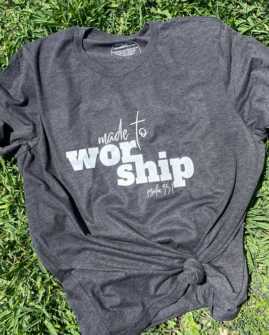 Made To Worship Tee